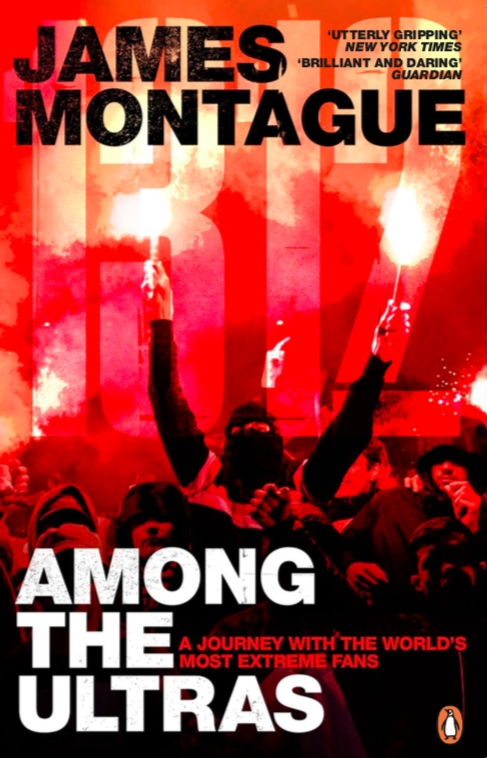 Among the Ultras book cover written by James Montague